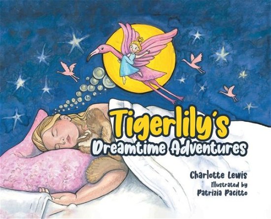 Cover for Tellwell Talent · Tigerlily's Dreamtime Adventures (Hardcover Book) (2022)