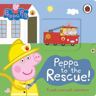 Cover for Peppa Pig · Peppa Pig: Peppa to the Rescue: A Push-and-pull adventure - Peppa Pig (Kartongbok) (2022)