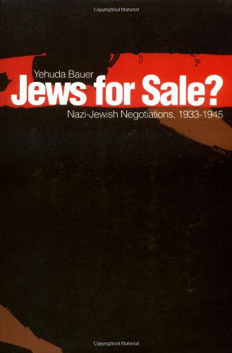 Cover for Yehuda Bauer · Jews for Sale?: Nazi-Jewish Negotiations, 1933-1945 (Paperback Book) (1996)