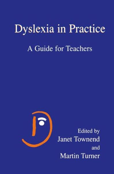 Cover for Janet Townend · Dyslexia in Practice: A Guide for Teachers (Paperback Book) [2000 edition] (2000)