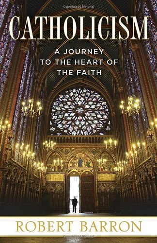 Cover for Robert Barron · Catholicism: A Journey to the Heart of the Faith (Paperback Bog) [Reprint edition] (2014)
