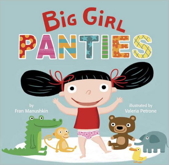 Cover for Fran Manushkin · Big Girl Panties (Board book) (2012)