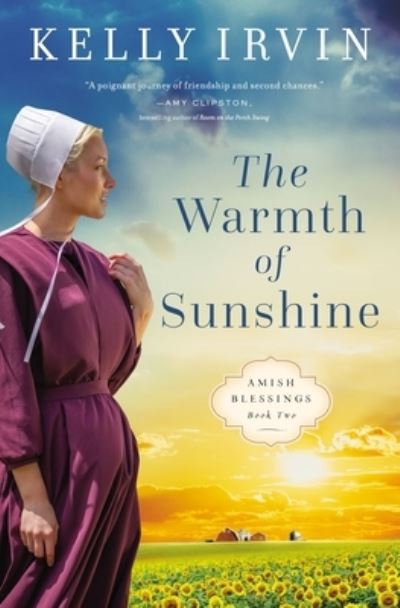 Cover for Kelly Irvin · The Warmth of Sunshine - Amish Blessings (Paperback Book) (2022)