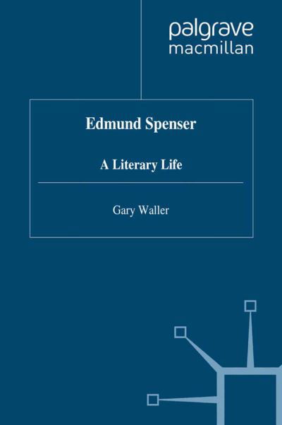 Cover for Dr Gary Waller · Edmund Spenser: A Literary Life - Literary Lives (Gebundenes Buch) [1994 edition] (1994)