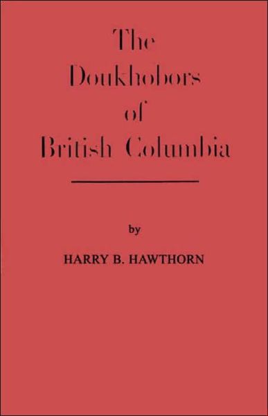 Cover for Doukhobor Research Committee · The Doukhobors of British Columbia. (Hardcover Book) [New edition] (1980)