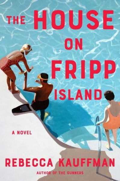 Cover for Rebecca Kauffman · The House On Fripp Island (Paperback Book) (2020)