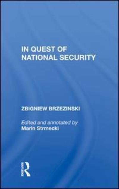 Cover for Zbigniew Brzezinski · In Quest Of National Security (Gebundenes Buch) (2019)