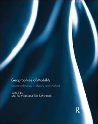 Cover for Geographies of Mobility: Recent Advances in Theory and Method (Paperback Book) (2018)