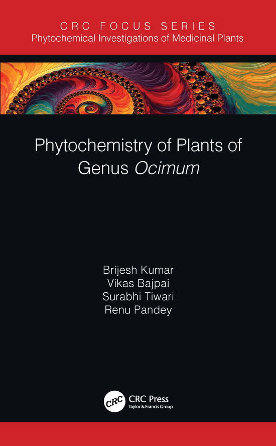 Cover for Kumar, Brijesh (Central Drug Research, India) · Phytochemistry of Plants of Genus Ocimum - Phytochemical Investigations of Medicinal Plants (Taschenbuch) (2022)