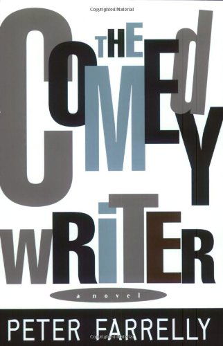 Cover for Peter Farrelly · The Comedy Writer (Paperback Book) [1st edition] (1998)