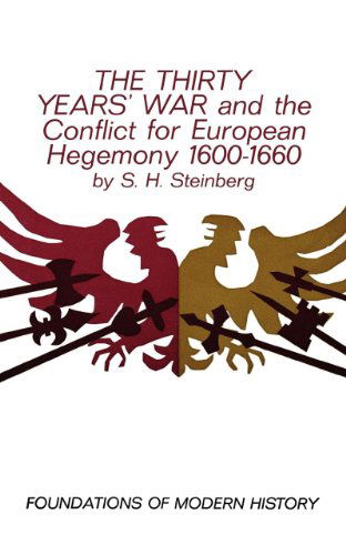 S.H. Steinberg · The Thirty Years' War and the Conflict for European Hegemony 1600-1660 (Taschenbuch) (2024)