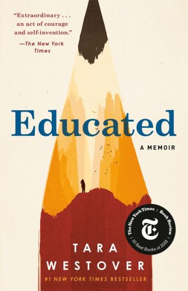 Educated: A Memoir - Tara Westover - Kirjat - Random House Publishing Group - 9780399590528 - tiistai 8. helmikuuta 2022