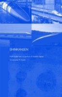 Cover for Hood, Christopher (Cardiff University, UK) · Shinkansen: From Bullet Train to Symbol of Modern Japan - Routledge Contemporary Japan Series (Gebundenes Buch) (2006)