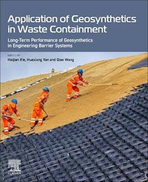 Cover for Application of Geosynthetics in Waste Containment: Long-Term Performance of Geosynthetics in Engineering Barrier Systems (Paperback Book) (2025)