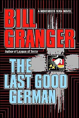 Cover for Bill Granger · The Last Good German (Hardcover Book) [First edition] (1991)