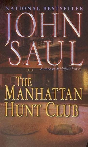 Cover for John Saul · The Manhattan Hunt Club (Taschenbuch) [Reprint edition] (2002)