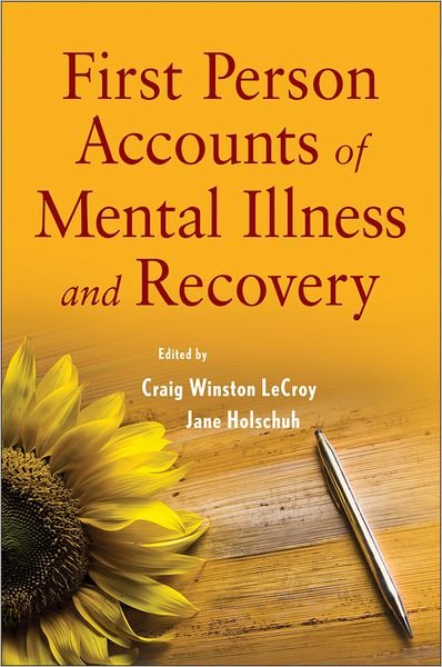 Cover for CW LeCroy · First Person Accounts of Mental Illness and Recovery (Pocketbok) (2012)