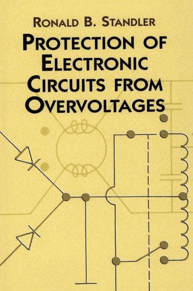 Cover for R Standler · Protection of Electronic Circuits - Dover Books on Electrical Engineering (Paperback Book) (2003)