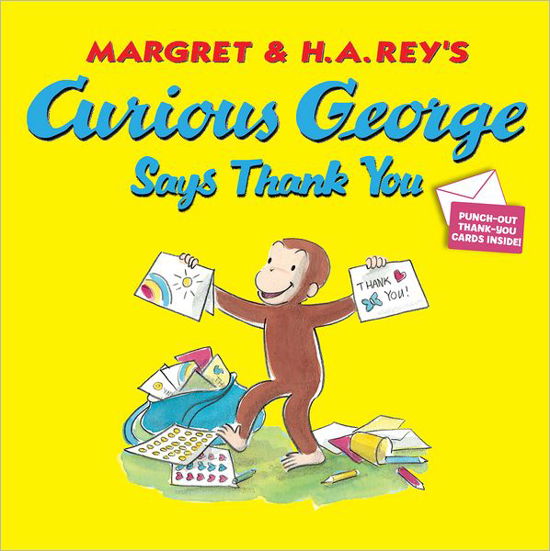 Curious George Says Thank You - H. A. Rey - Boeken - Houghton Mifflin - 9780547818528 - 9 oktober 2012