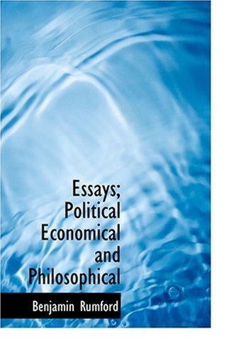 Cover for Benjamin Rumford · Essays; Political  Economical  and Philosophical (Hardcover bog) [Large Print, Large Type edition] (2008)