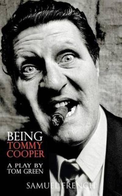 Cover for Tom Green · Being Tommy Cooper (Pocketbok) (2014)
