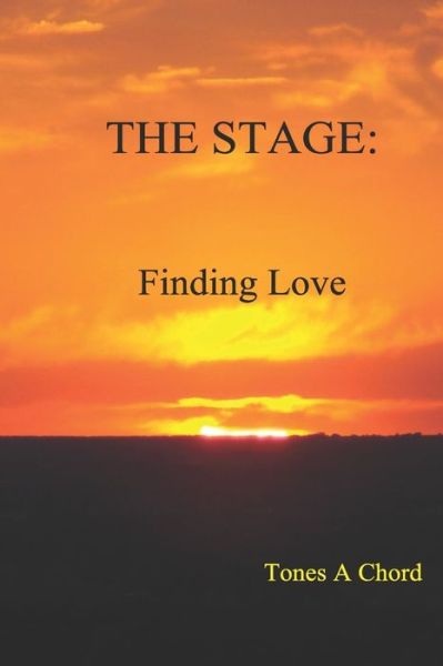 Cover for Tones A Chord · The Stage Finding Love (Paperback Book) (2019)