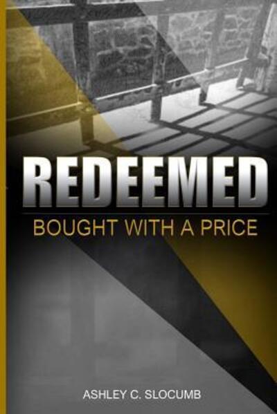 Cover for Ashley C. Slocumb · Redeemed Bought With A Price (Paperback Book) (2019)