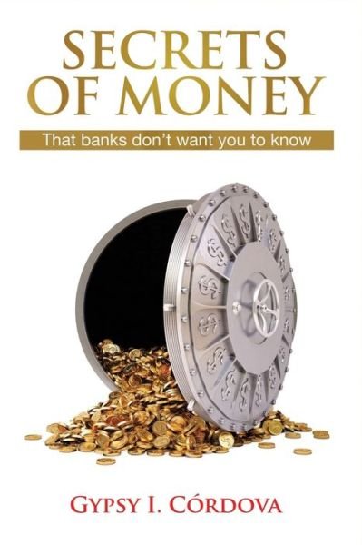 Cover for Gypsy I Cordova · Secrets of Money (Pocketbok) (2020)