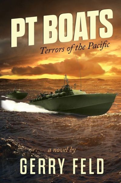 Cover for Gerry Feld · PT Boat; Terrors of the Pacific (Paperback Book) (2021)