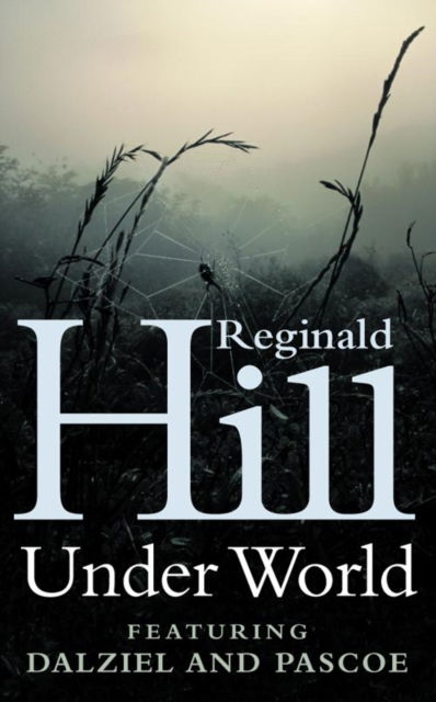 Cover for Reginald Hill · Under World (Paperback Book) [New edition] (1989)