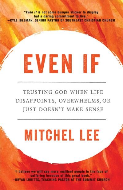 Cover for Mitchel Lee · Even If: Trusting God When Life Disappoints, Overwhelms, or Just Doesn't Make Sense (Paperback Book) (2021)