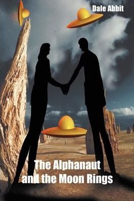Cover for Dale Abbit · The Alphanaut and the Moon Rings (Paperback Bog) (2000)