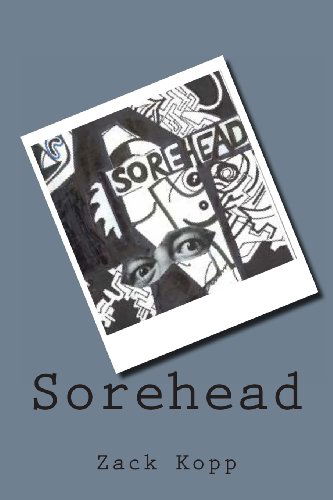 Cover for Zack Kopp · Sorehead (Paperback Book) [First edition] (2013)