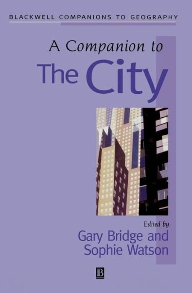 Cover for G Bridge · A Companion to the City - Wiley Blackwell Companions to Geography (Hardcover Book) (2000)