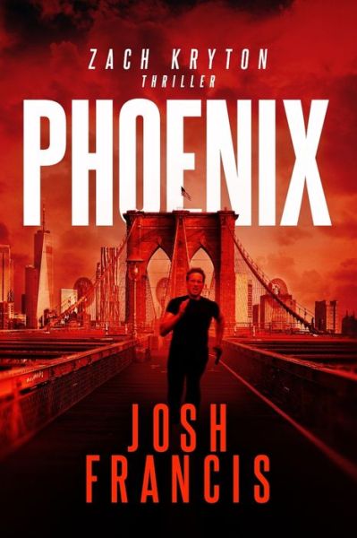 Cover for Josh Francis · Phoenix The Zach Kryton Introductory Series Book 3 (Paperback Book) (2020)