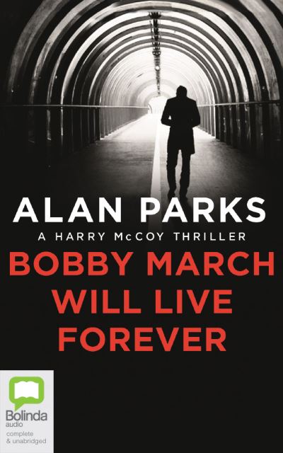 Cover for Alan Parks · Bobby March Will Live Forever (CD) (2020)