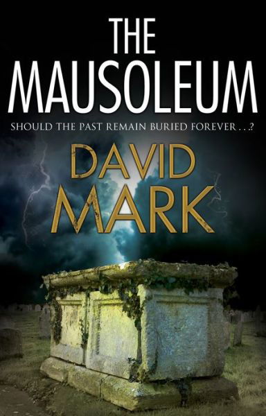 Cover for David Mark · The Mausoleum - A Cordelia Hemlock Novel (Innbunden bok) [Main - Large Print edition] (2020)