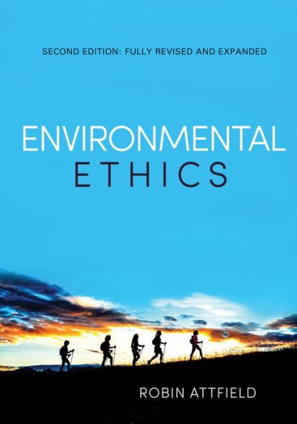 Cover for Robin Attfield · Environmental Ethics: An Overview for the Twenty-First Century (Inbunden Bok) [2nd edition] (2014)