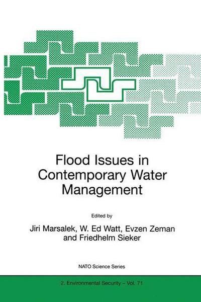 J Marsalek · Flood Issues in Contemporary Water Management - Nato Science Partnership Subseries: 2 (Paperback Book) [Softcover reprint of the original 1st ed. 2000 edition] (2000)