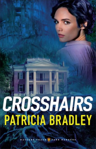 Cover for Patricia Bradley · Crosshairs (Inbunden Bok) (2021)