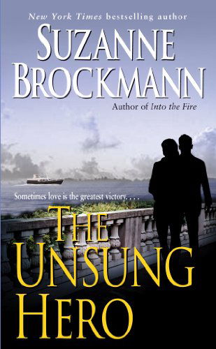 Suzanne Brockmann · The Unsung Hero (Troubleshooters, Book 1) (Paperback Book) [Reissue edition] (2000)