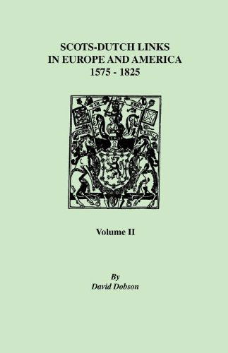 Cover for David Dobson · Scots-dutch Links, 1575-1825. Volume II (Paperback Book) (2011)