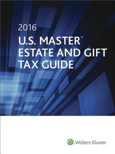 Cover for CCH Tax Law Editors · 2016 U.S. Master Estate and Gift Tax Guide (Paperback Book) (2015)