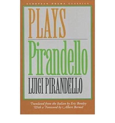 Pirandello: Plays - Luigi Pirandello - Bøker - Northwestern University Press - 9780810116528 - 30. mars 1998