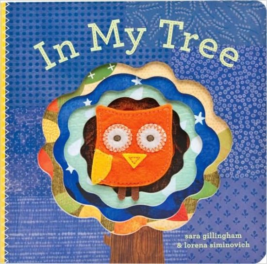 Cover for Sara Gillingham · In My Tree: Finger Puppet Book - Felt Finger Puppet Board Books (Hardcover Book) (2009)