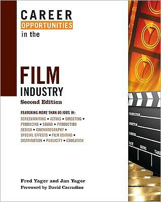 Cover for Fred Yager · Career Opportunities in the Film Industry - Career Opportunities in... (Hardcover Book) [2nd edition] (2009)