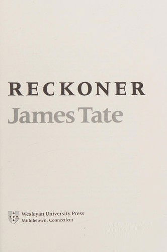 Cover for James Tate · Reckoner (Bok) [1st edition] (1986)