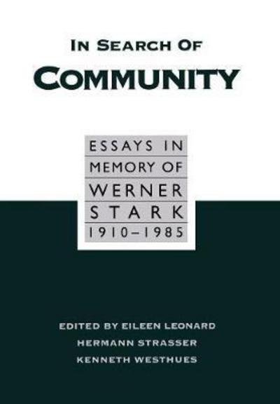 Cover for Eileen B. Leonard · In Search of Community: Essays in Memory of Werner Stark, 1905-85 (Innbunden bok) (1993)