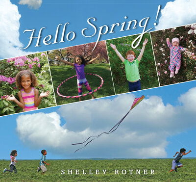 Cover for Shelley Rotner · Hello spring! (Book) [First edition. edition] (2017)