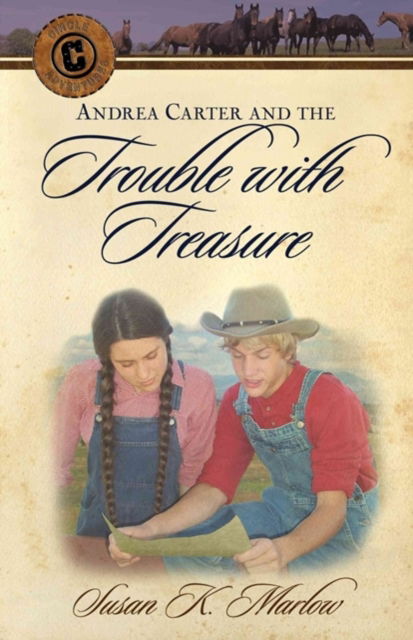 Cover for Susan K Marlow · Andrea Carter and the Trouble with Treasure - Circle C Adventures (Paperback Book) (2010)